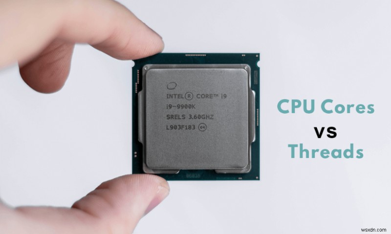 CPU コアとスレッドの説明 – 違いは?