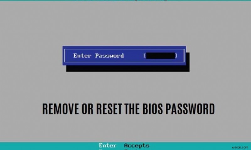 BIOS パスワードを削除またはリセットする方法 (2022) 