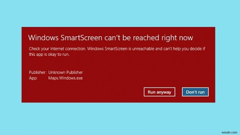 修正:現在 Windows SmartScreen にアクセスできない 