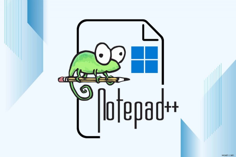 Windows 11でNotepad ++をデフォルトとして設定する方法 