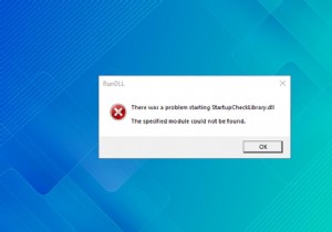 StartupCheckLibrary.dll が見つからないエラーを解決する方法【Windows 10】