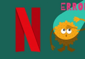 Netflix エラー コード M7121-1331-P7 を修正する 6 つの方法