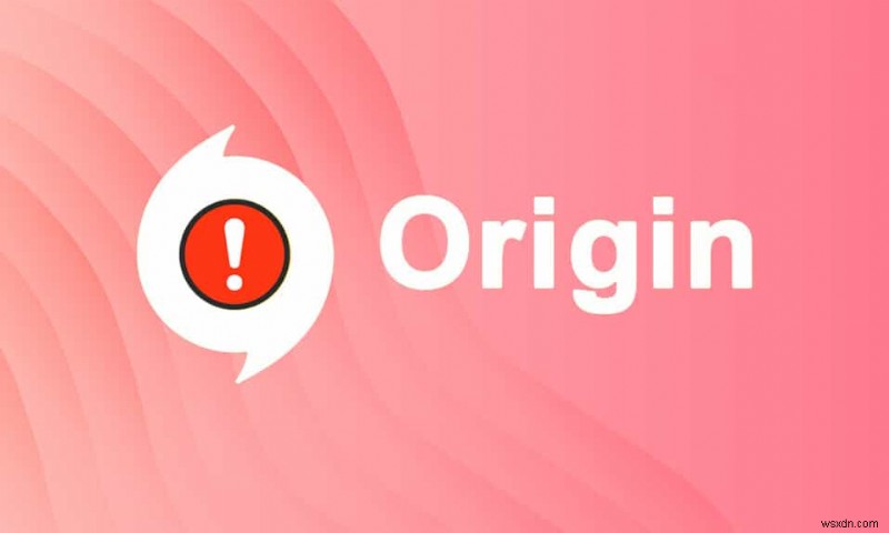 Windows 10 で Origin が開かない問題を修正する方法