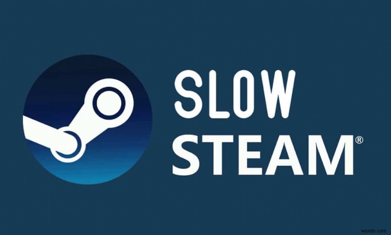 Windows 10 で Steam が遅い問題を修正