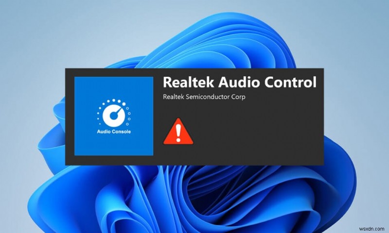 Windows 11 で Realtek オーディオ コンソールが機能しない問題を修正