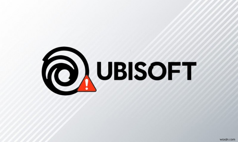 Ubisoft Connect が機能しない問題を修正 
