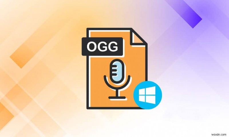 Windows 10でOGGファイルを再生する方法 