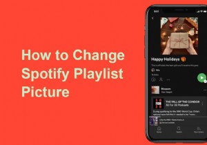 Spotifyプレイリストの画像を変更する方法 