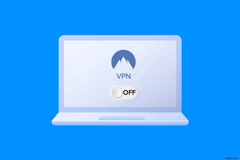Windows 10 で VPN とプロキシを無効にする方法 