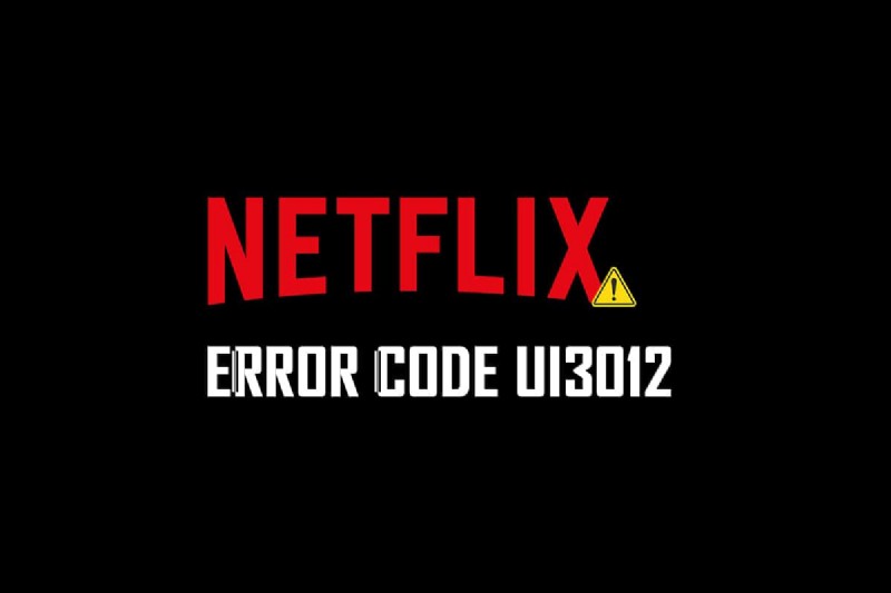 NetflixエラーコードUI3012を修正 