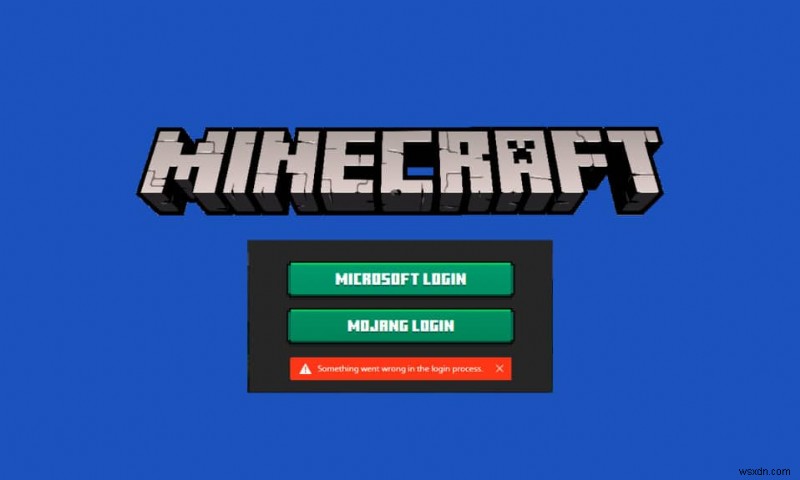 Windows 10でMinecraftのログインエラーを修正 