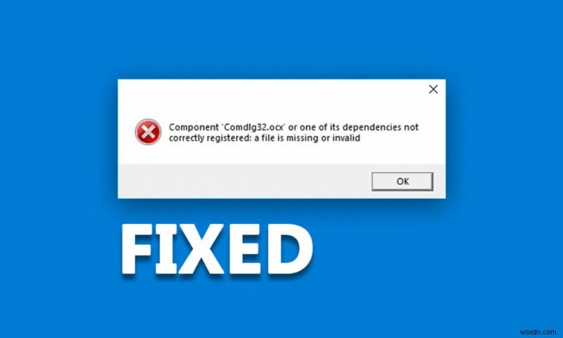 Windows 10 で見つからない COMDLG32.OCX を修正 
