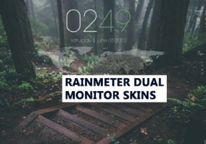 Windows 10でRainmeterデュアルモニタースキンを設定する方法 