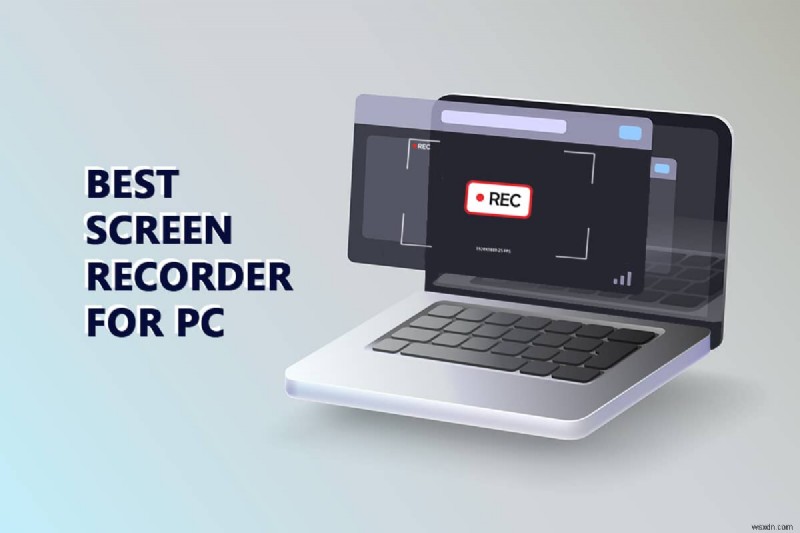 PC用の16の最高の無料スクリーンレコーダー 