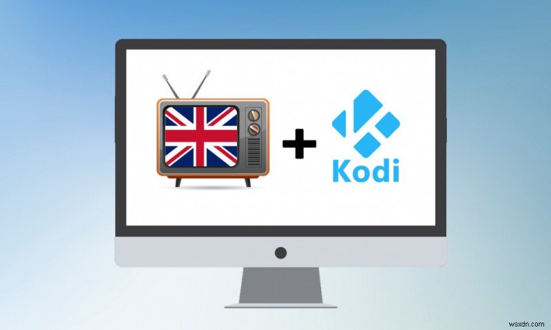 12 の最高の UK TV Kodi チャンネル