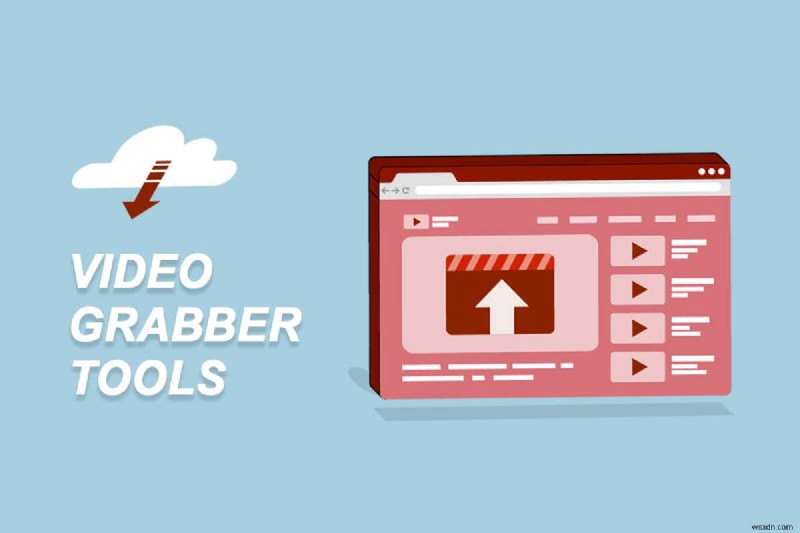 ビデオをダウンロードするための 30 の最高のビデオ グラバー ツール 