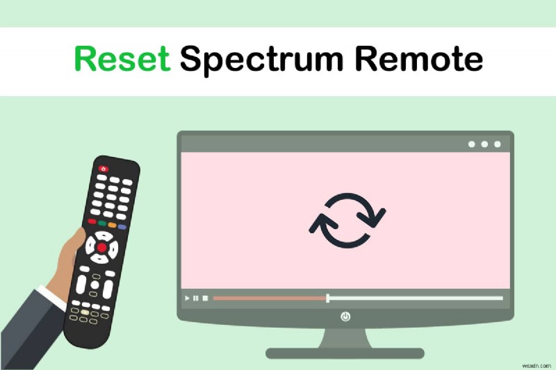 Spectrum Remote をリセットする方法 