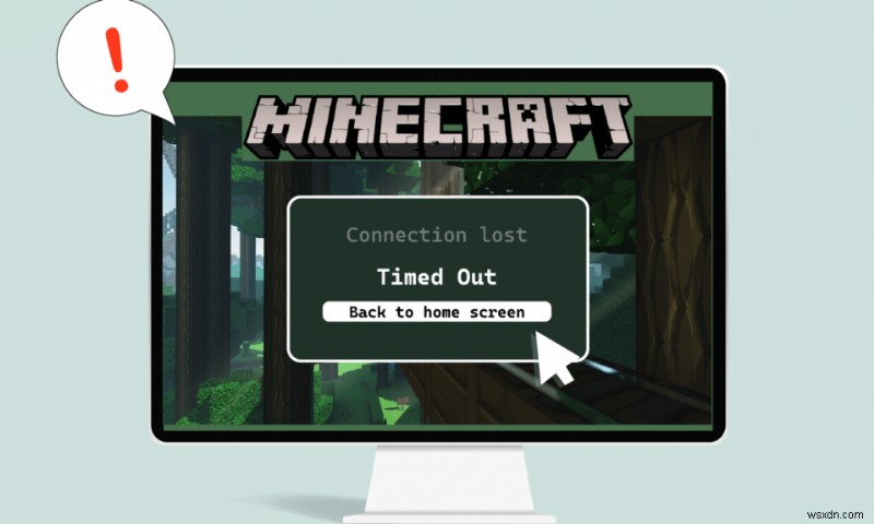 Minecraft の接続がタイムアウトし、それ以上の情報がないというエラーを修正する 