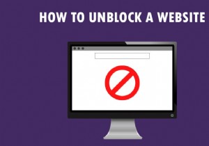 Windows 10 で Web サイトのブロックを解除する方法 