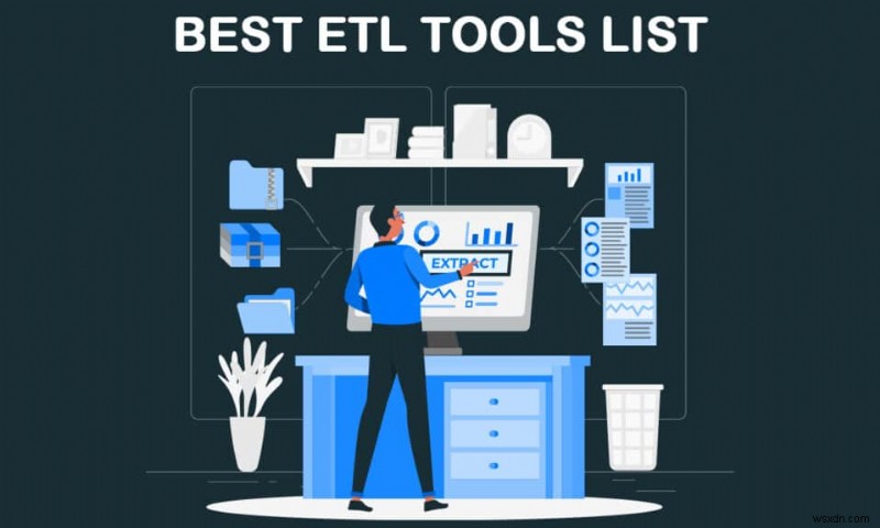 28 ベスト ETL ツール リスト 