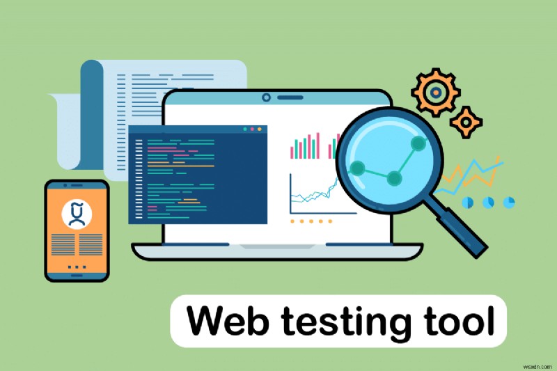 トップ 34 の最高の Web テスト ツール 