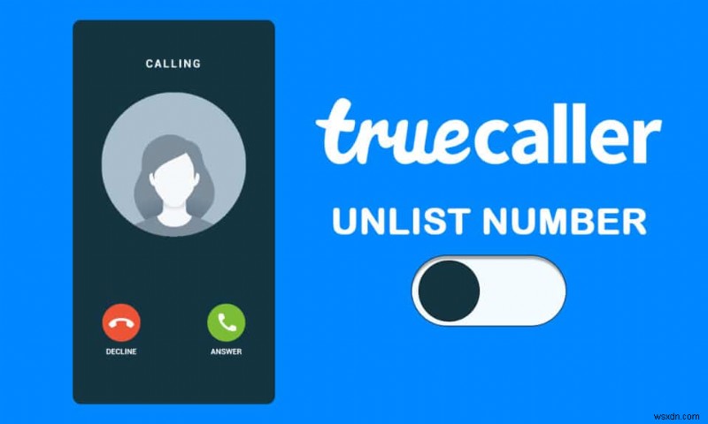 Truecaller から番号を非公開にする方法 