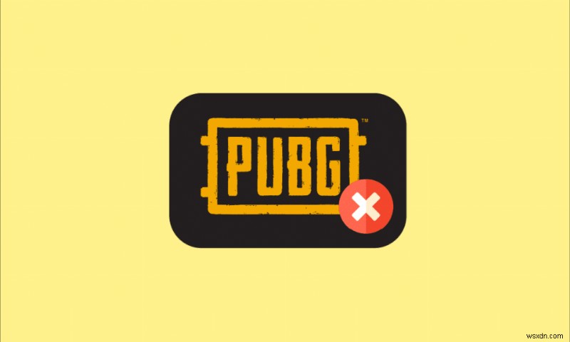 Windows 10のロード画面でPUBGがスタックする問題を修正 