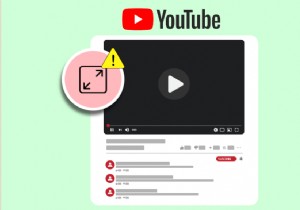 Windows 10 で YouTube フルスクリーンが機能しない問題を修正