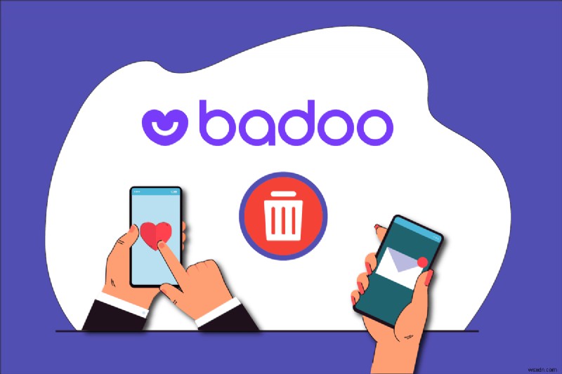 Badoo アカウントを削除する方法 