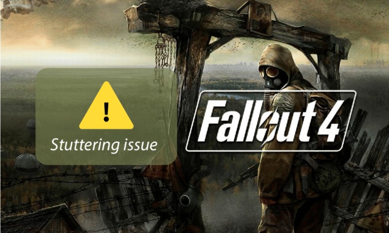 Windows 10でFallout 4の吃音を修正 