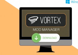 Windows 10でVortex Mod Managerをダウンロード・設定する方法を徹底解説