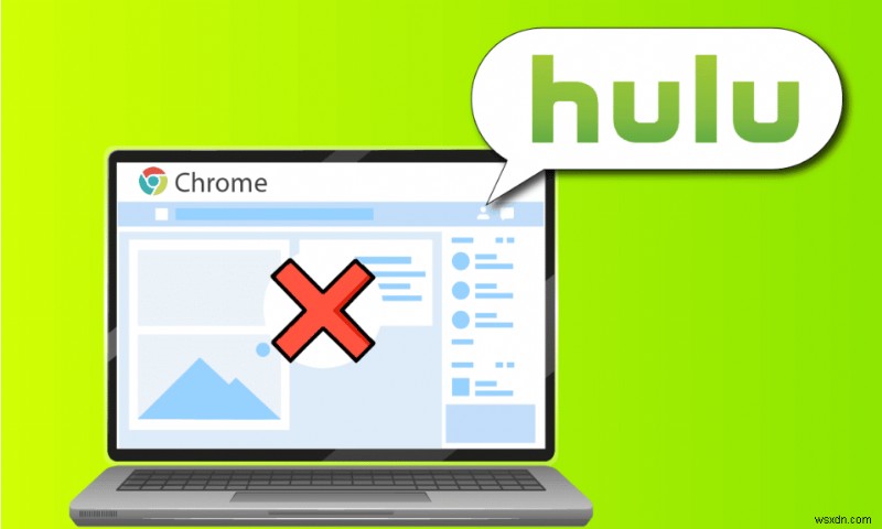 Hulu が Chrome で動作しない問題を修正 