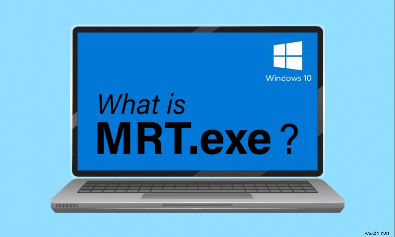 Windows 10 の MRT.exe とは何ですか? 