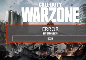 Windows 10 で Call of Duty Warzone Dev Error 6635 を修正 