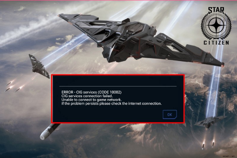 Windows 10 で Star Citizen エラー 10002 を修正 