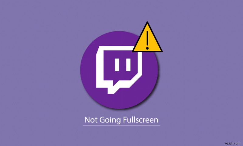 Windows 10 で Twitch が全画面表示にならない問題を修正