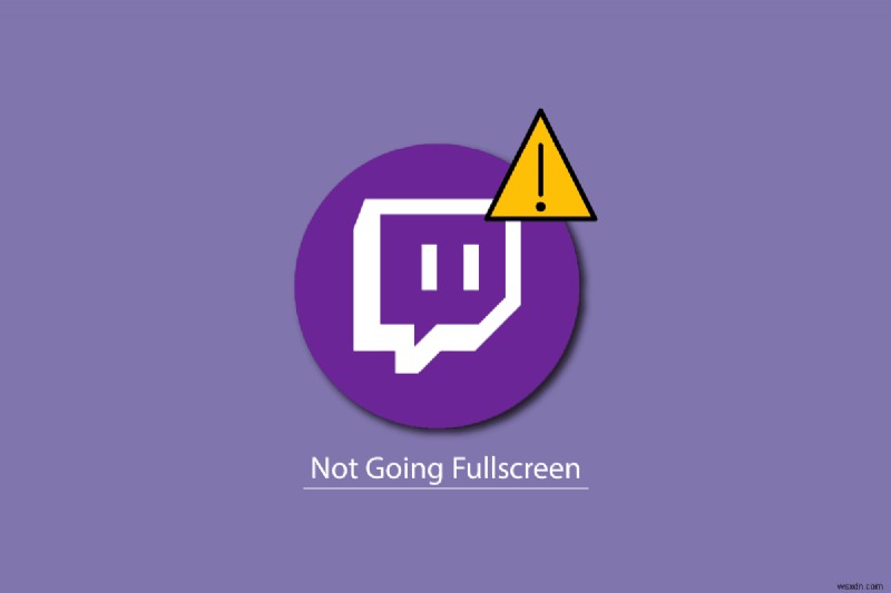 Windows 10 で Twitch が全画面表示にならない問題を修正