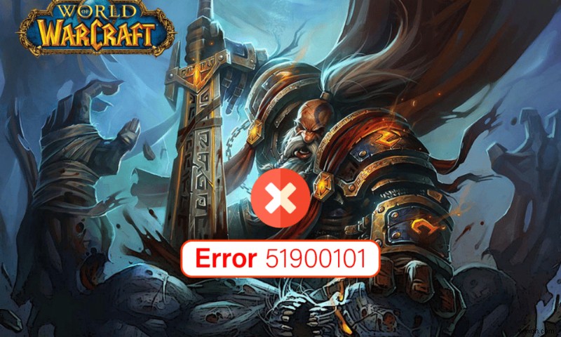 Windows 10 で World of Warcraft エラー 51900101 を修正 