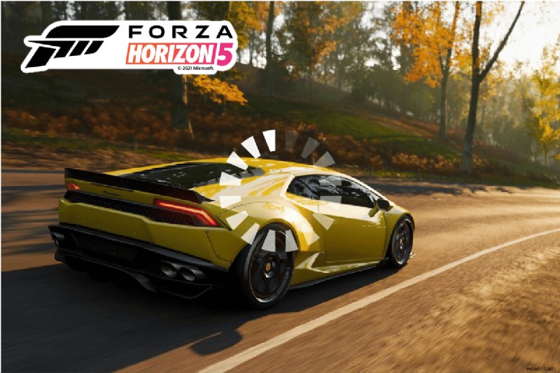 Forza Horizo​​n 5 がロード画面で動かなくなる問題を修正 