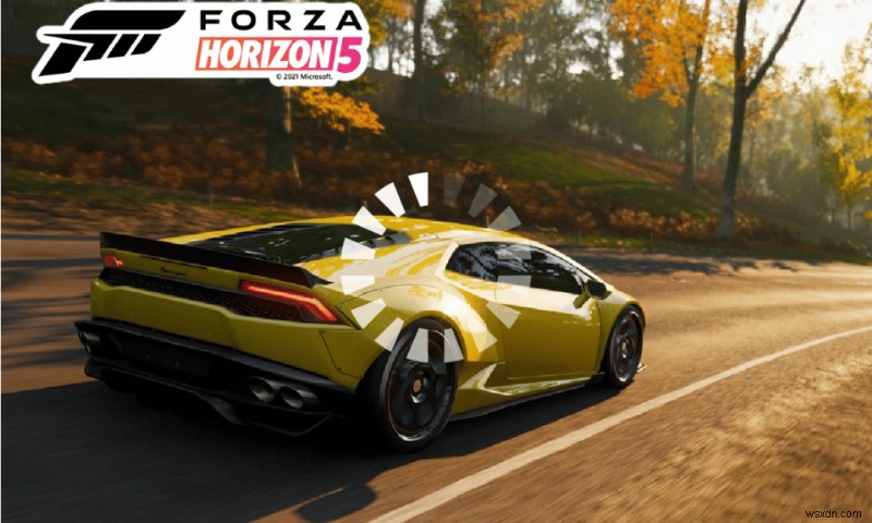 Forza Horizo​​n 5 がロード画面で動かなくなる問題を修正 