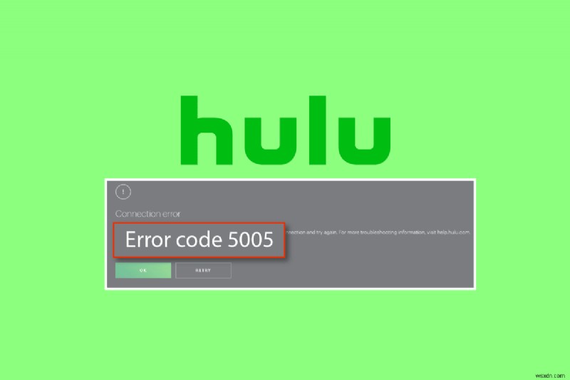 Windows 10 で Hulu エラー 5005 を修正 