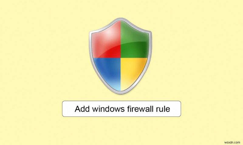 Windows ファイアウォール規則を追加する方法 