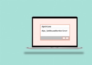 Windows 10でAlps SetMouseMonitorエラーを修正 