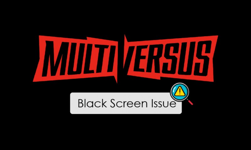 Windows 10 の MultiVersus ブラック スクリーンの問題を修正