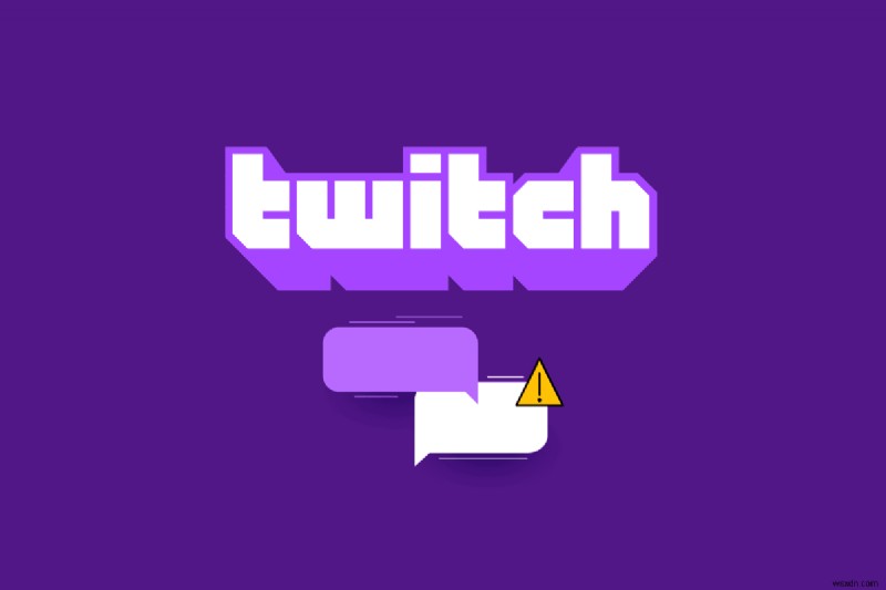 Twitch がチャットに接続できない問題を修正 