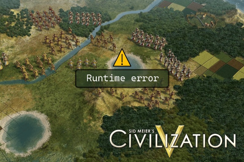 Windows 10でCivilization 5ランタイムエラーを修正する方法 