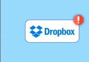 Windows 10 での Dropbox エラー 400 メッセージの修正 