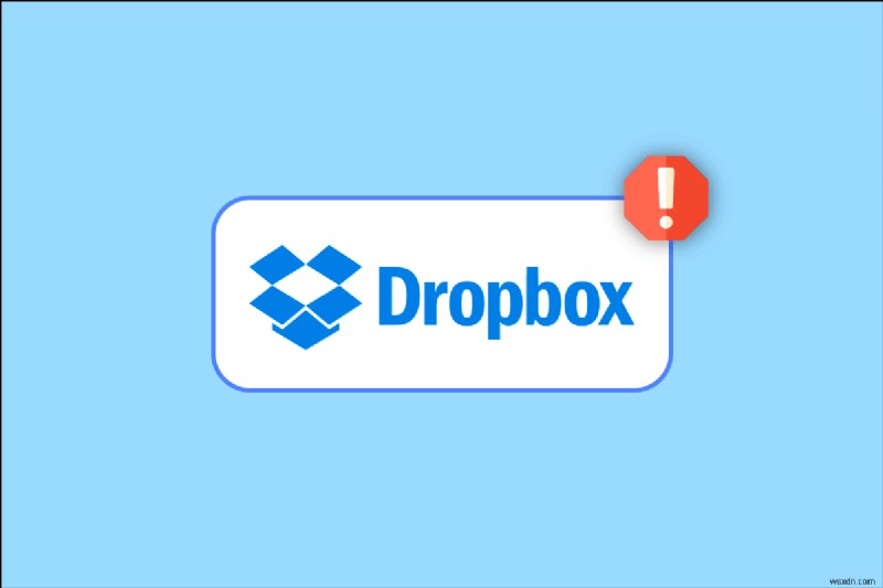 Windows 10 での Dropbox エラー 400 メッセージの修正 