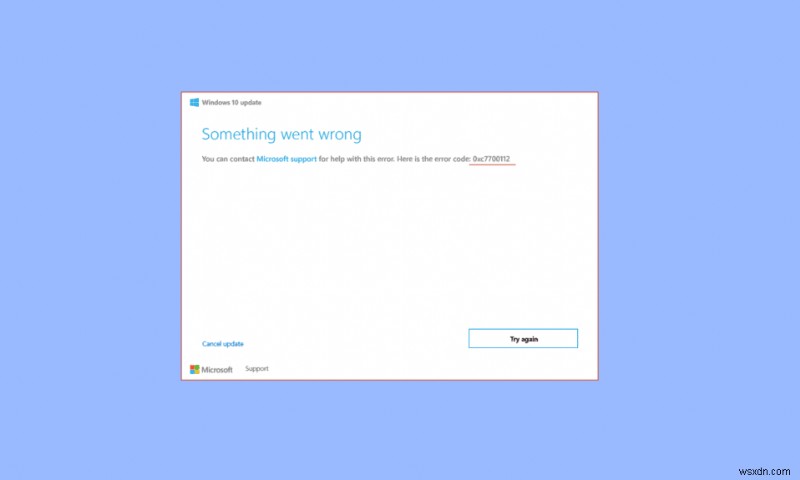 Windows 10でエラーコード0xc7700112を修正 