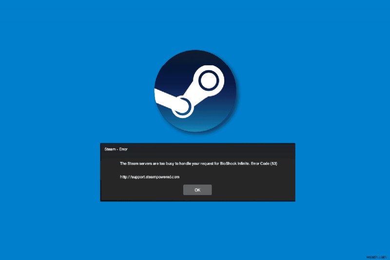 Windows 10 で Steam エラー 53 を修正 